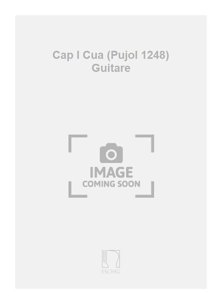 Cap I Cua (Pujol 1248) Guitare